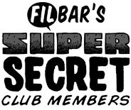 Filbar's Super Secret Members
